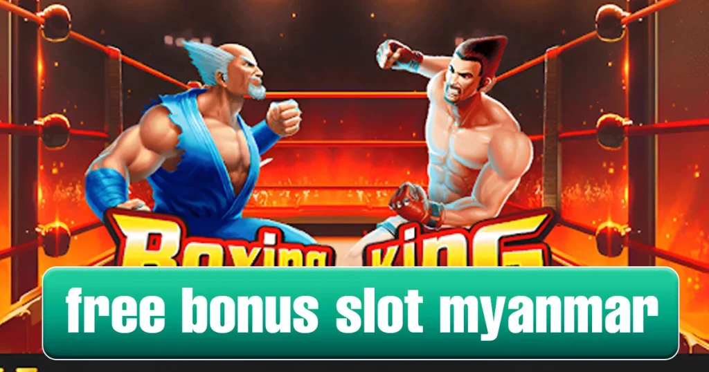 Free Bonus Slot Myanmar