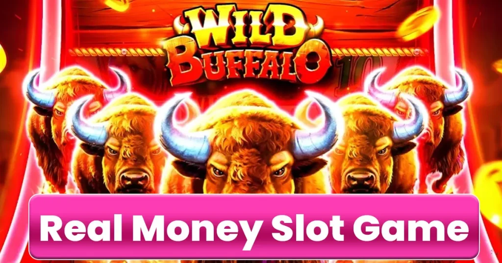 Real Money Slot Game