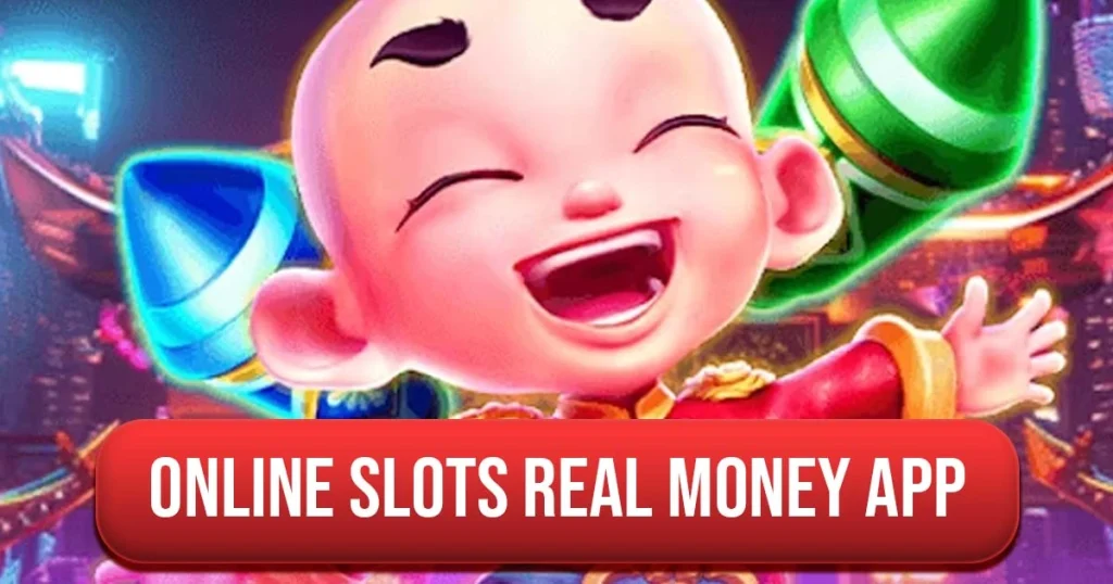 Online Slots Real Money App